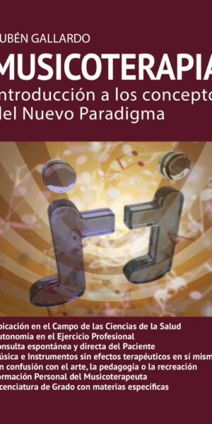 Musicoterapia. Introducción a los conceptos del nuevo paradigma