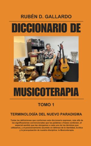 Diccionario de Musicoterapia. Tomo I
