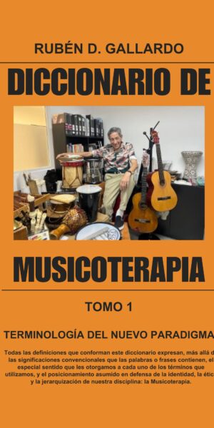 Diccionario de Musicoterapia. Tomo I